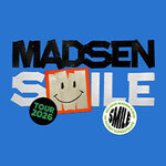 Madsen - Smile 2026 - Support: schluma